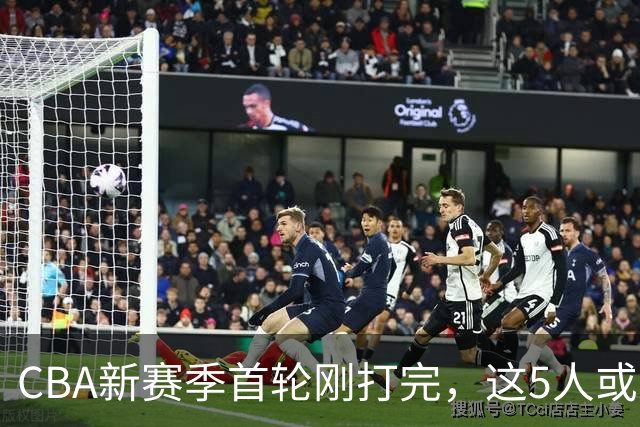 CBA新赛季首轮刚打完，这5人或退出男篮国家队，胡明轩领衔，2大内线被高估